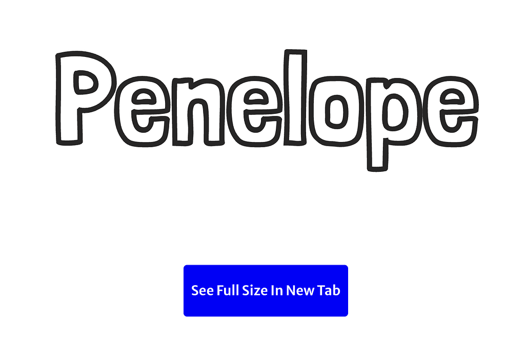 Showing the name Penelope as an example in the Name Coloring Pages generator in a unfilled block font
