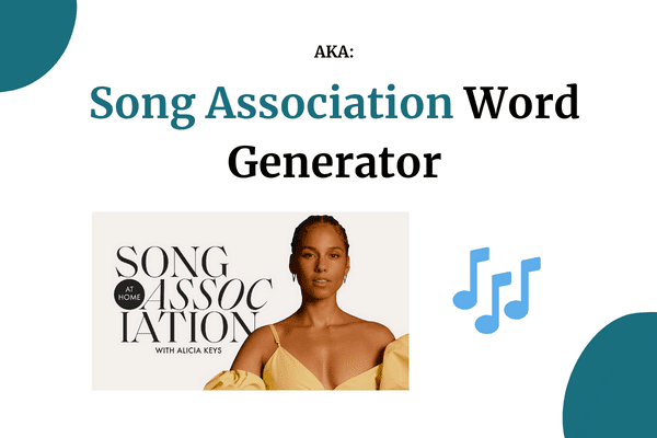 Song association word generator thumbnail with alicia keys