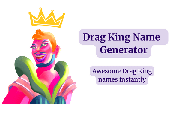 Drag King Name Generator thumbnail with a drag king illustration and a crown