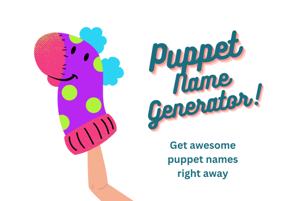 puppet with an arm and the text puppet name generator to get awesome puppet names